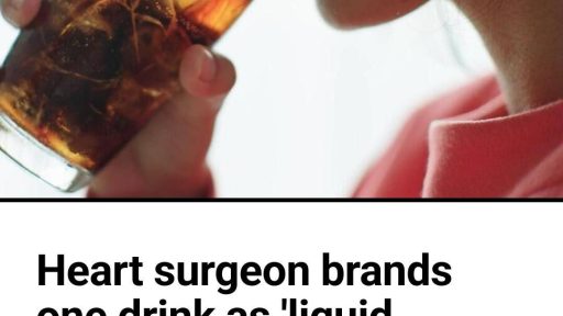 A heart surgeon specialising in general, vascular and thoracic surgery, has issued a stark warning about the cardiovascular risks of consuming certain drinks